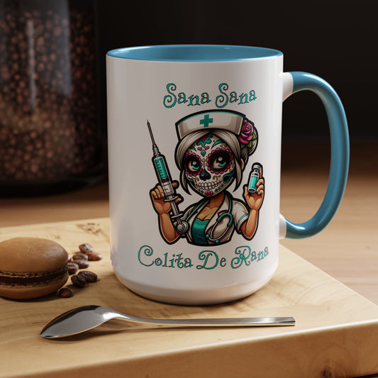 Sana Sana Colita De Rana Mug, Nurse, Boo Boo, Ouchie, Sugar Skull, Dia De Los Muertos Mug