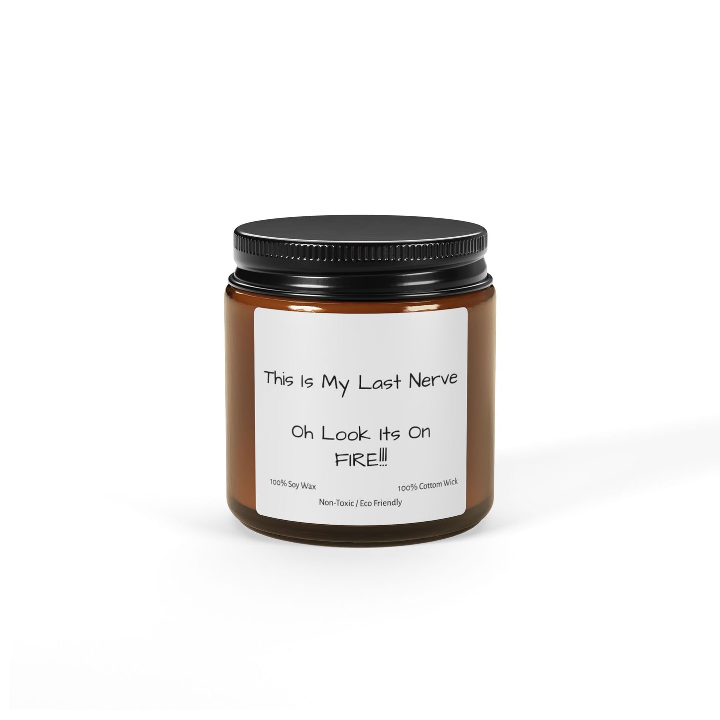 My Last Nerve Candle