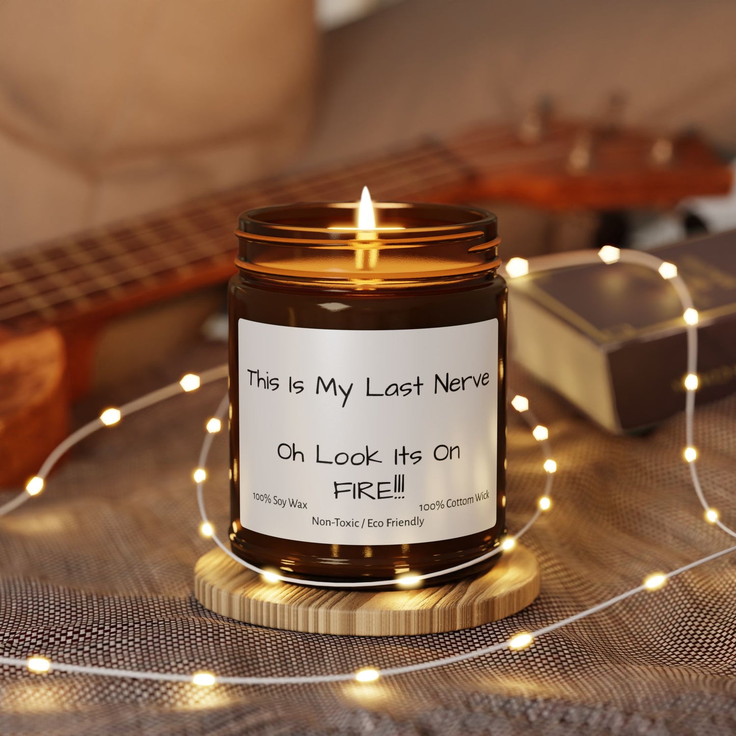 My Last Nerve Candle