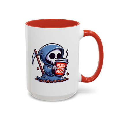Death Before Decaf Coffee Mug