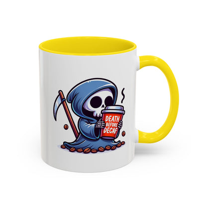Death Before Decaf Coffee Mug