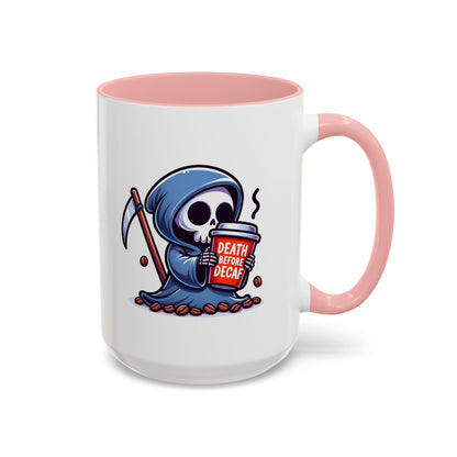 Death Before Decaf Coffee Mug