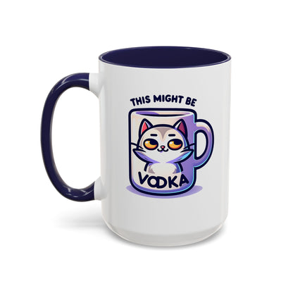 This Might Be Vodka Mug