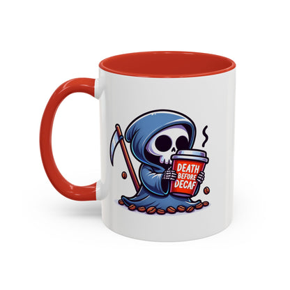 Death Before Decaf Coffee Mug