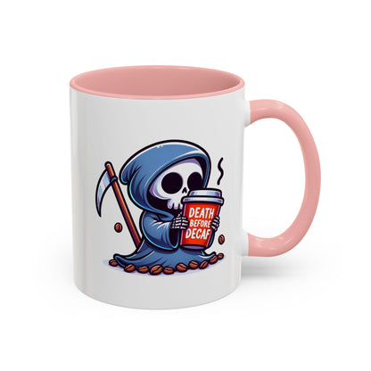 Death Before Decaf Coffee Mug