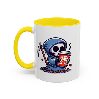 Death Before Decaf Coffee Mug