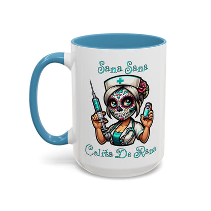 Sana Sana Colita De Rana Mug, Nurse, Boo Boo, Ouchie, Sugar Skull, Dia De Los Muertos Mug