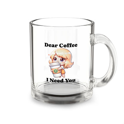 Dear Coffee, I Need You Mug with Cute Design - Perfect Gift for Coffee Lovers, Personalized Mug, Office Mug, Cute Drinkware, Funny Mug